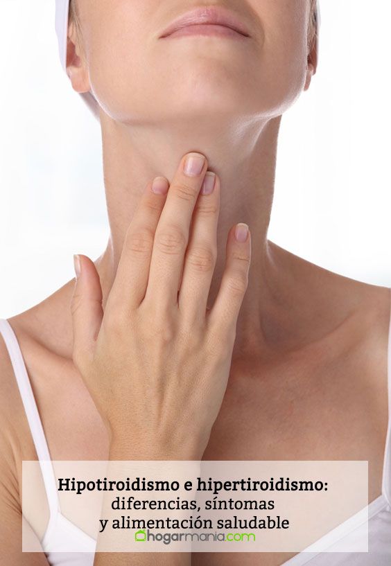 Hypothyroïdie et hyperthyroïdie: différences, symptômes et alimentation saine